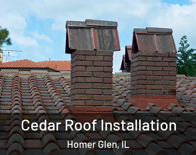  Cedar Roof Installation Homer Glen, IL