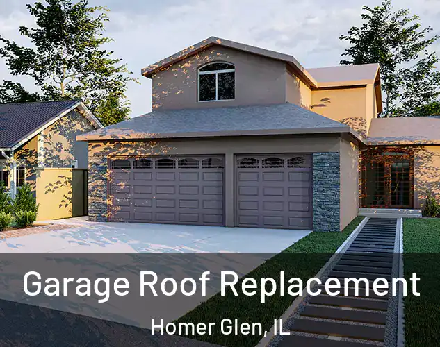  Garage Roof Replacement Homer Glen, IL