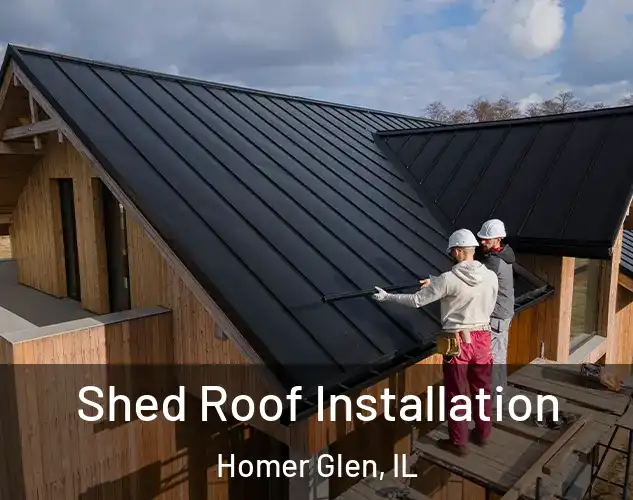  Shed Roof Installation Homer Glen, IL