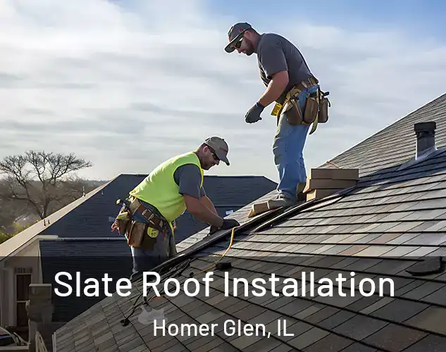  Slate Roof Installation Homer Glen, IL