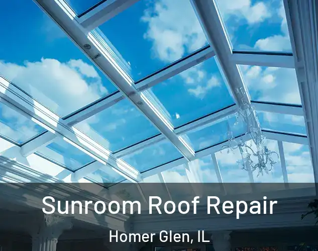  Sunroom Roof Repair Homer Glen, IL